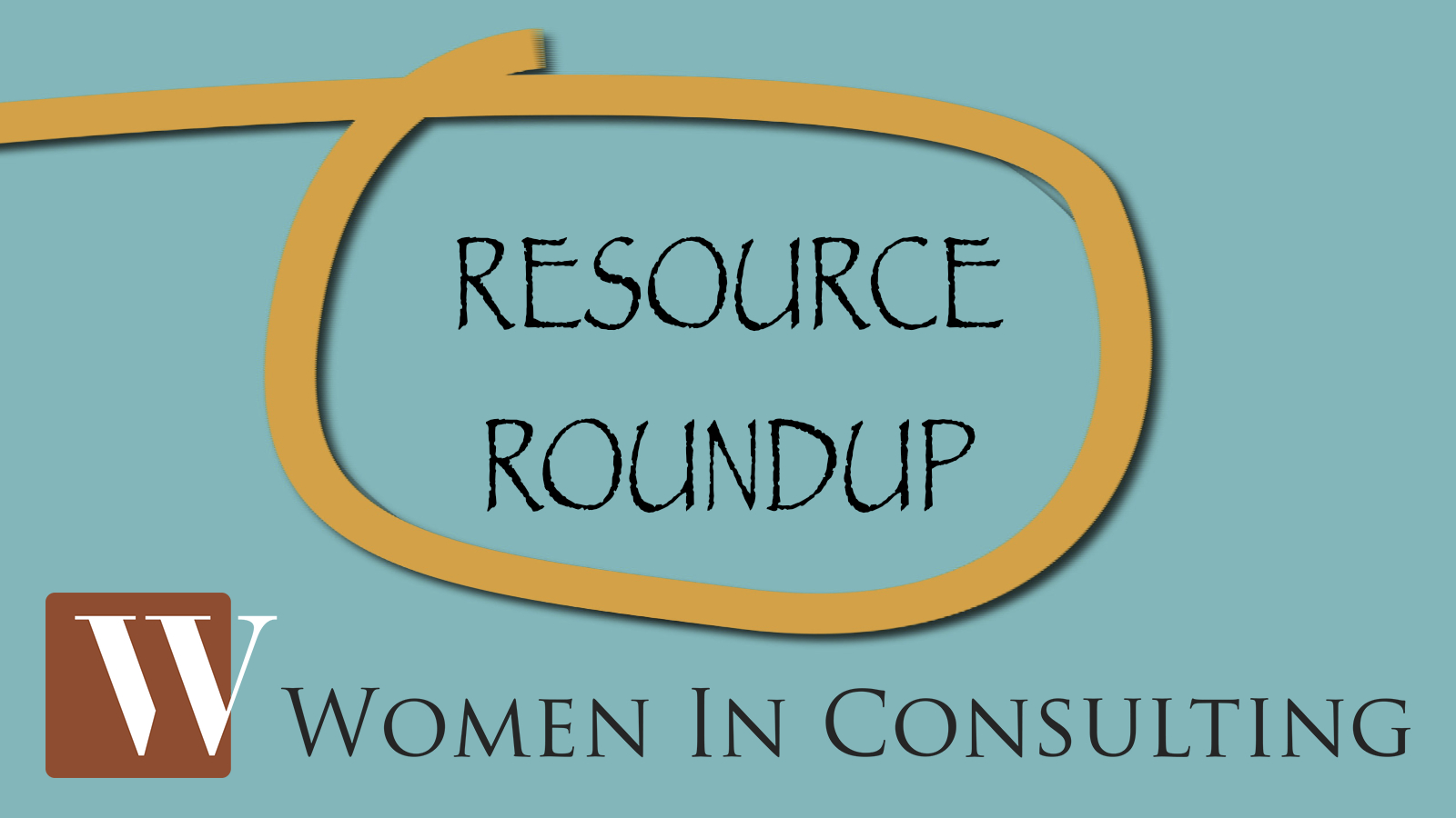 Resource Roundup for Consultants